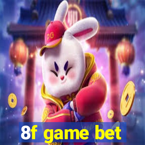 8f game bet